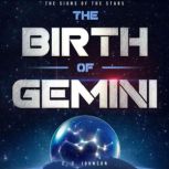 The Birth of Gemini A Short Story Prequel to The Signs of the Stars