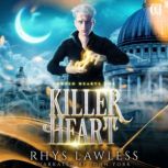 Killer Heart, Rhys Lawless