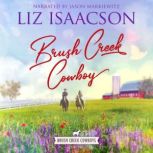 Brush Creek Cowboy Christian Contemporary Western Romance, Liz Isaacson