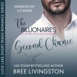 The Billionaire's Second Chance Luck Lake Short Reads Romance, Bree Livingston