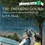 The Drinking Gourd, F. N. Monjo