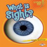 What Is Sight?, Jennifer Boothroyd