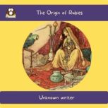 The Origin of Rubies, Unknown writer