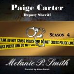 Paige Carter: Season 4 Deputy Sheriff, Melanie P. Smith