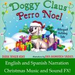 Doggy Claus A Bilingual Holiday Tale, Derek Taylor Kent