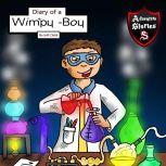 Diary of a Wimpy Boy The Kid with the Three Magical Potions