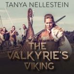 The Valkyrie's Viking, Tanya Nellestein
