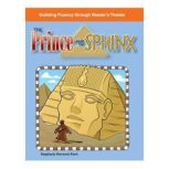 The Prince and the Sphinx Building Fluency through Reader's Theater, Stephanie Herweck Paris