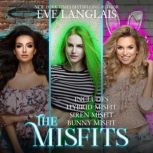The Misfits, Eve Langlais