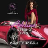 Adeline, Getting Even Women Sleuths Romantic Comedy, Danielle Norman