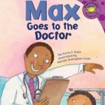 Max Goes to the Doctor, Adria Klein