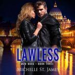 Lawless, Michelle St. James