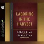 Laboring in the Harvest, LeRoy Eims