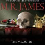The Mezzotint, M.R. James