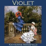 Violet, Katherine Mansfield