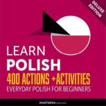 Everyday Polish for Beginners 400 Actions & Activities