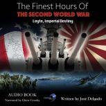 Finest Hours of The Second World War, The: Leyte Imperial Destiny, Jose Delgado