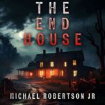 The End House, Michael Robertson Jr