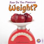 How Do You Measure Weight?, Thomas K. Adamson