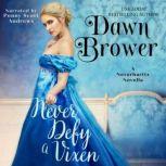 Never Defy a Vixen, Dawn Brower