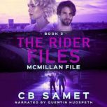 McMillan File The Rider Files Book 3, CB Samet