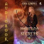 Highland Secrets Highland Fantasy Romance, Ann Gimpel