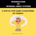 Introduction to Internal Family Systems, Harper Susan Evergreen