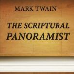 The Scriptural Panoramist, Mark Twain