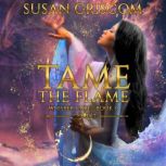 Tame the Flame, Susan Griscom
