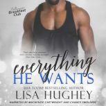Everything He Wants A BMWW, IR, Sports Romance, Lisa Hughey
