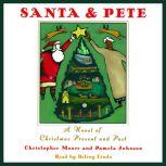 Santa & Pete A Novel of Christmas Present and Past, Christopher Moore