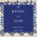 Right With God, Michael Reeves