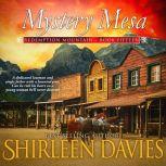Mystery Mesa, Shirleen Davies