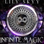 Infinite Magic, Lily Skyy