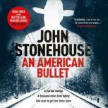 An American Bullet, John Stonehouse