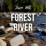 Forest River, Jason Hill