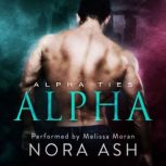 Alpha: a Dark Omegaverse Romance, Nora Ash