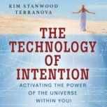 The Technology of Intention, Kim Stanwood Terranova