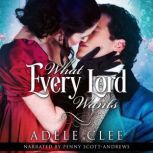 What Every Lord Wants, Adele Clee