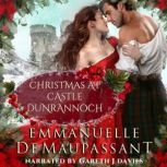 Christmas at Castle Dunrannoch two Highlander romances, Emmanuelle de Maupassant