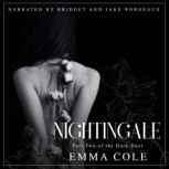 Nightingale Part Two of the Dark Duet, Emma Cole