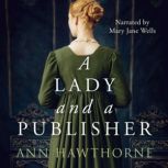A Lady and a Publisher A Clean Regency Short Story, Ann Hawthorne