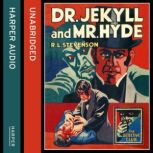 Strange Case of Dr Jekyll and Mr Hyde, R. L. Stevenson
