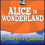 Alice in Wonderland Children's Classics, Lewis Carroll