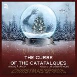 The Curse of the Catafalques A Victorian Christmas Spirit Story, F Ansty