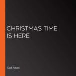 Christmas Time is Here, Carl Amari
