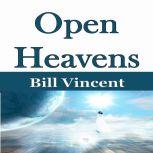 Open Heavens, Bill Vincent
