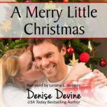 A Merry Little Christmas A Sweet Christmas Romance, Denise Devine