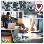 Agreements & Contracts-Make Them Work for you!, Deaver Brown