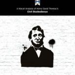 A Macat Analysis of Henry David Thoreau's Civil Disobedience, Mano Toth